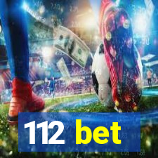 112 bet